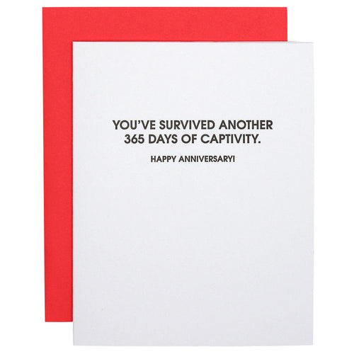 Survived Another 365 in Captivity - Funny Anniversary Card