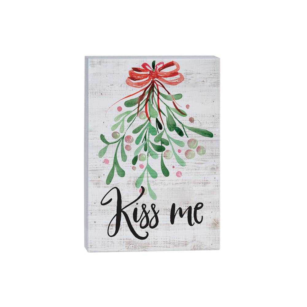 Home Decor - Kiss Me Mistletoe Sign - Small Holiday Sign
