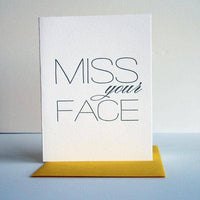 Miss Your Face - Letterpress Card