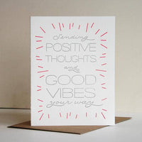 Positive Thoughts and Good Vibes - Sympathetic Greeting Card