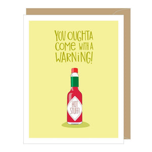 Hot Sauce "You Oughta Come With a Warning!" Anniversary Card