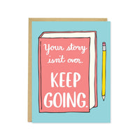 Keep Going Encouragement Greeting Card