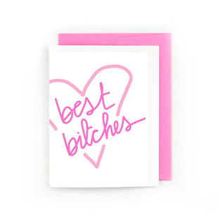 Best Bitches Greeting Card for Besties Birthday, or ANYTIME!