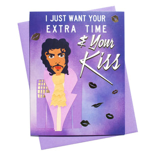 Extra Time and Your Kiss -Prince Greeting Card