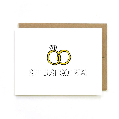 Shit Just Got Real - Funny Wedding or Engagement Card