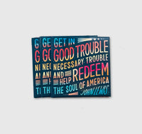 Get in Good Trouble Quote - magnet