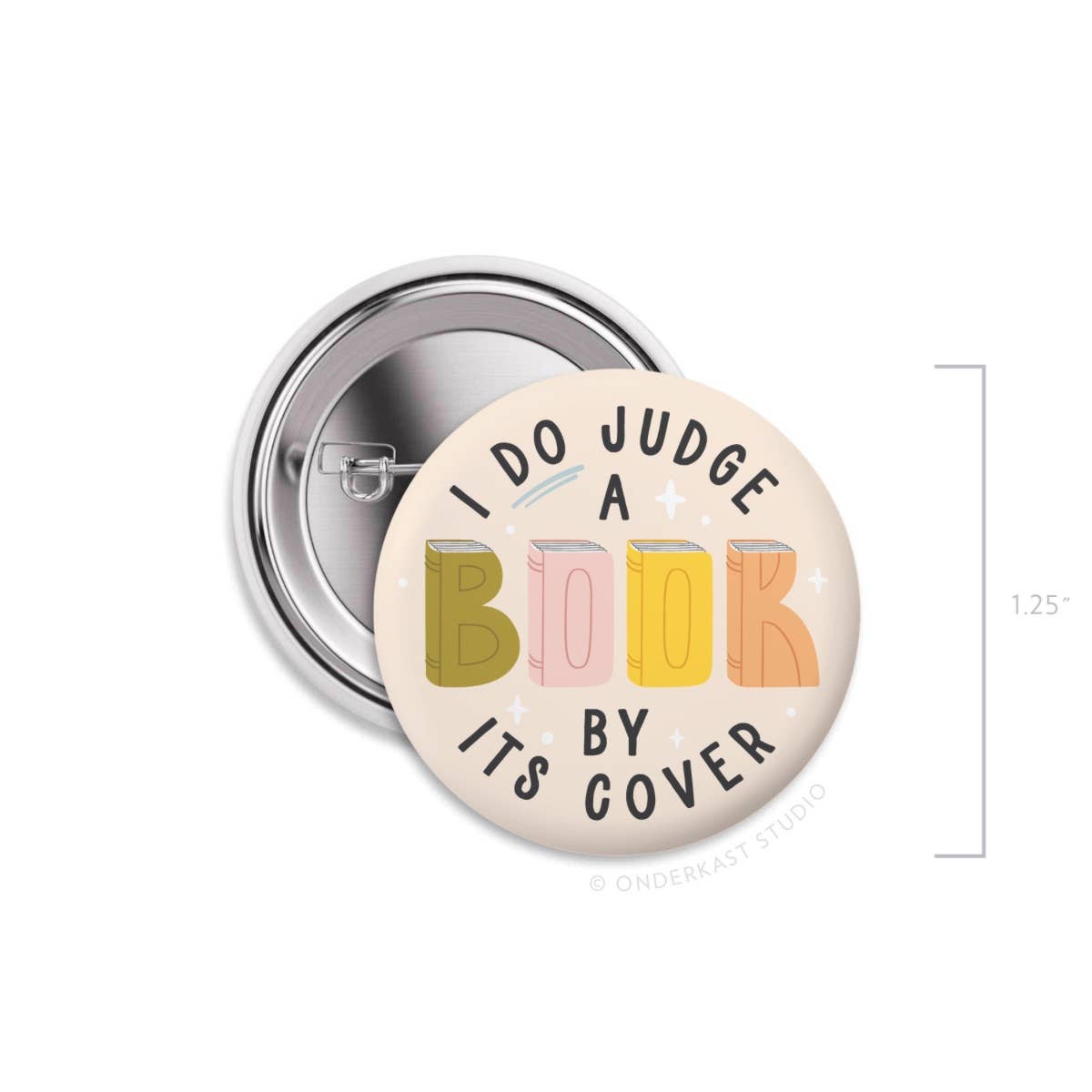I DO Judge a Book By Its Cover Pinback Button