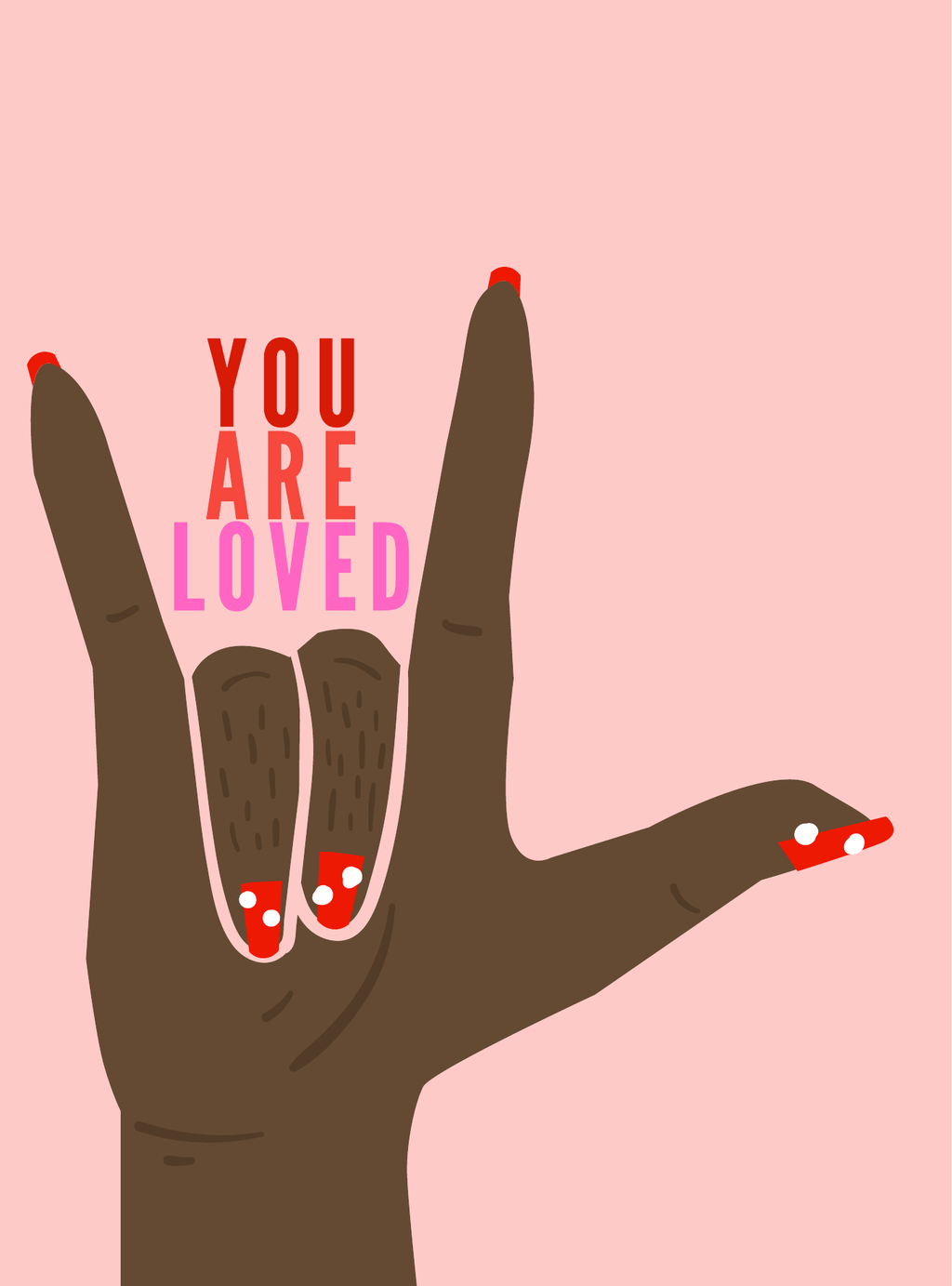 You Are Loved Hand [Red Nails] Greeting Card