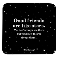 Good Friends Are Like Stars - Black Square Coaster