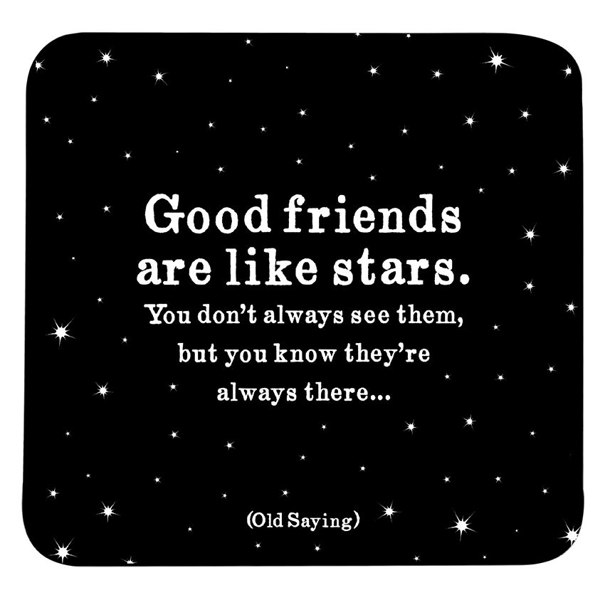 Good Friends Are Like Stars - Black Square Coaster