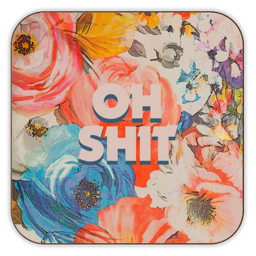 Oh Shit - Funny Coaster