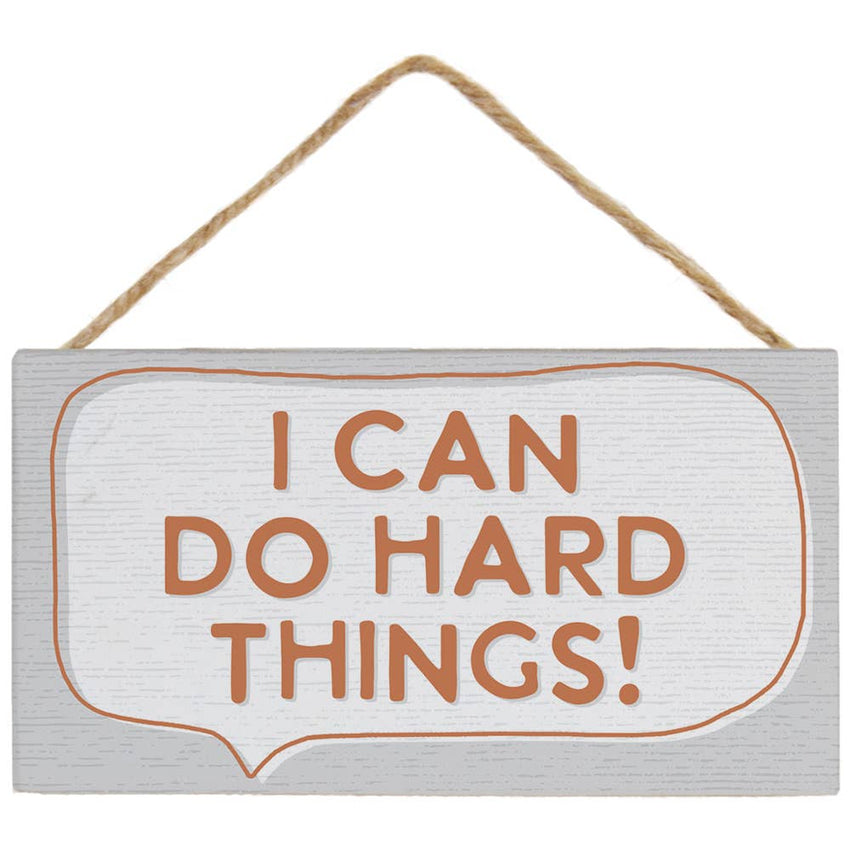 I Can Do Hard Things - Small Hanging Sign