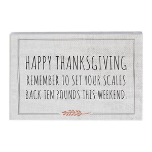Home Decor - Happy Thanksgiving Remember To Set Your Scales