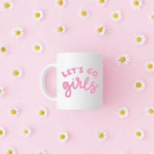 Let's Go Girls - Pink Graphic Mug