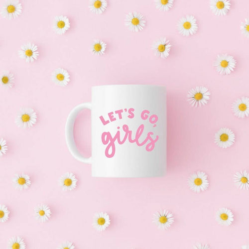 Let's Go Girls - Pink Graphic Mug