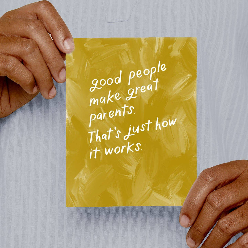 Good People Make Great Parents Card | Mother's Father's Day
