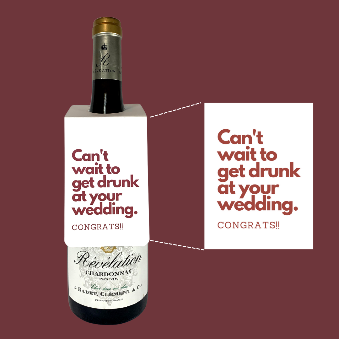 Engagement Bottle Tag - Drunk at your wedding