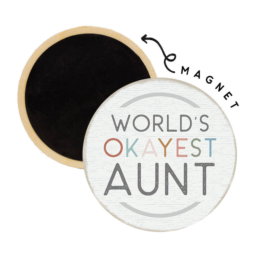 World's Okayest  Aunt - Round Magnets