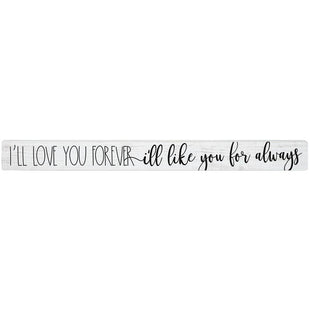 Home Decor - I'll Love You Forever - Shelf Stick