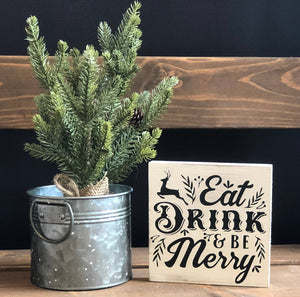 Eat Drink & Be Merry Vintage - Rustic Christmas Shelf Sitter