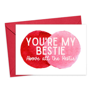 You're my Bestie - Best Friend Everyday Friendship Card