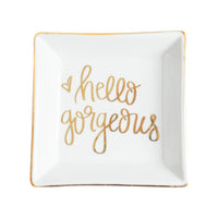 Hello Gorgeous Jewelry Trinket Dish