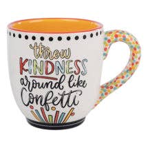Throw Kindness Like Confetti Mug - Great Teacher and Friend gift!