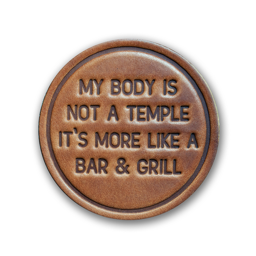 My Body is Not a Temple Leather Coaster