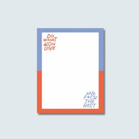 Do What You Love And F*ck The Rest Notepad | Funny Notepads