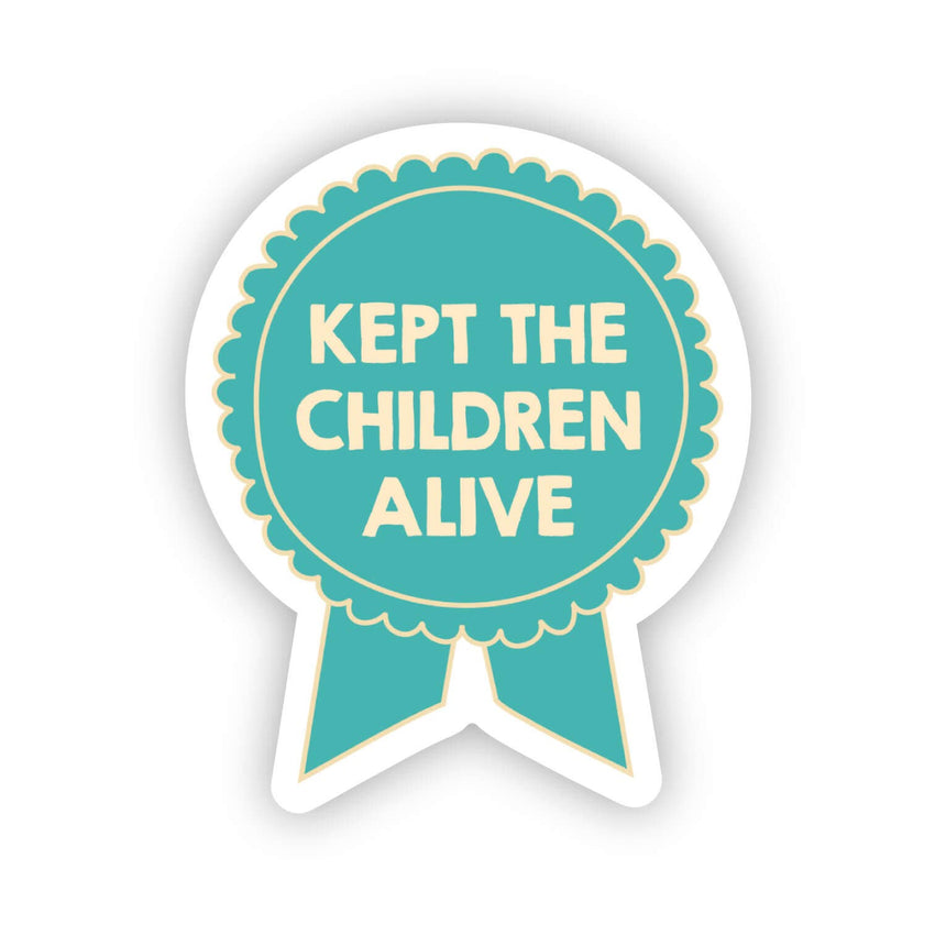 Children Alive Sticker | Sassy Parent Teacher Hero Decal