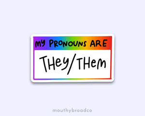 My Pronouns Are Sticker - Inclusive Pronoun stickers