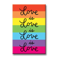 Love is Love is Love Magnet