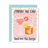 Forget the Cake - Bust Out the Booze | Funny Birthday Card