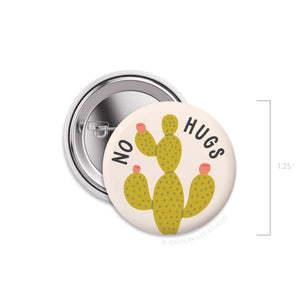 No Hugs Cactus Pinback Button