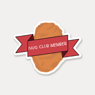 Nug Club Member Sticker | Chicken Nugget, Funny Stickers