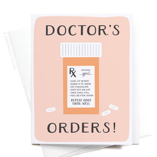 Doctor’s Orders Pill Bottle Greeting Card