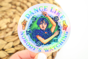 Holographic Wednesday Addams "Dance Like No One Is Watching "Sticker