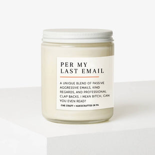 Per My Last Email Soy Wax Candle