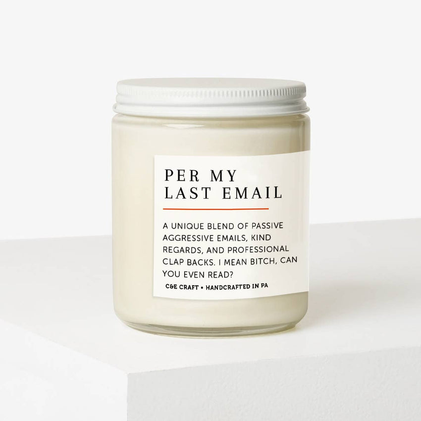 Per My Last Email Soy Wax Candle