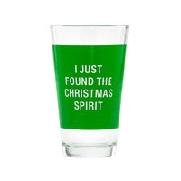 I Found the Christmas Spirit - Fun Holiday Pint Glass