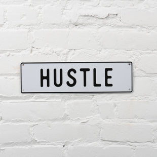 SALE!- Hustle Aluminum Sign