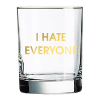 I Hate Everyone Rocks Glass