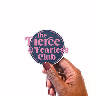 Fierce & Fearless Club sticker