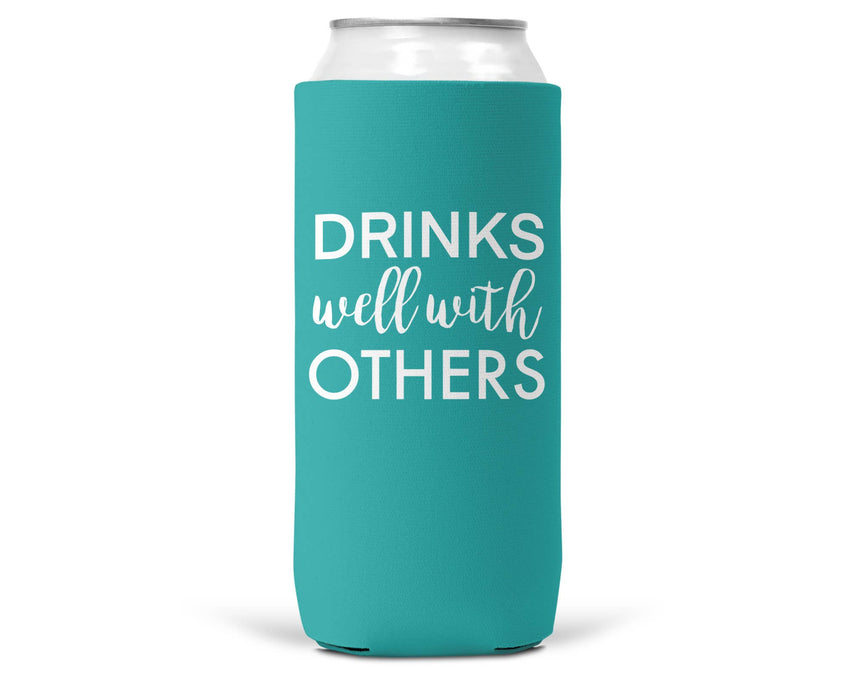 Drinks Well With Others SLIM CAN Coozie/Cooler for 12oz Slim