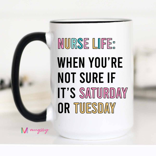 Nurse Life Funny Coffee Mug - Great Nurse Gift!