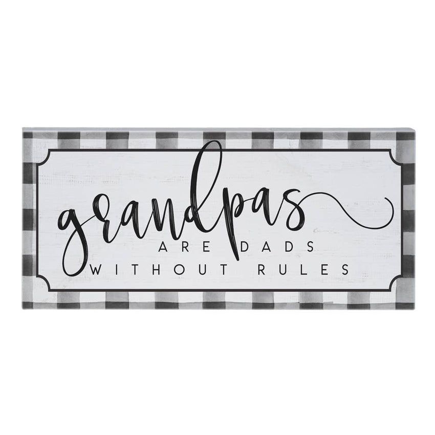 Grandpa's Are Dads without Rules- Sign