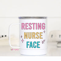 Resting Nurse Face Funny Travel Mug With Handle