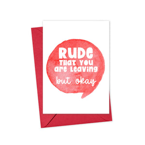 Rude Funny Going Away Card - Snarky Goodbye Card - Sassy