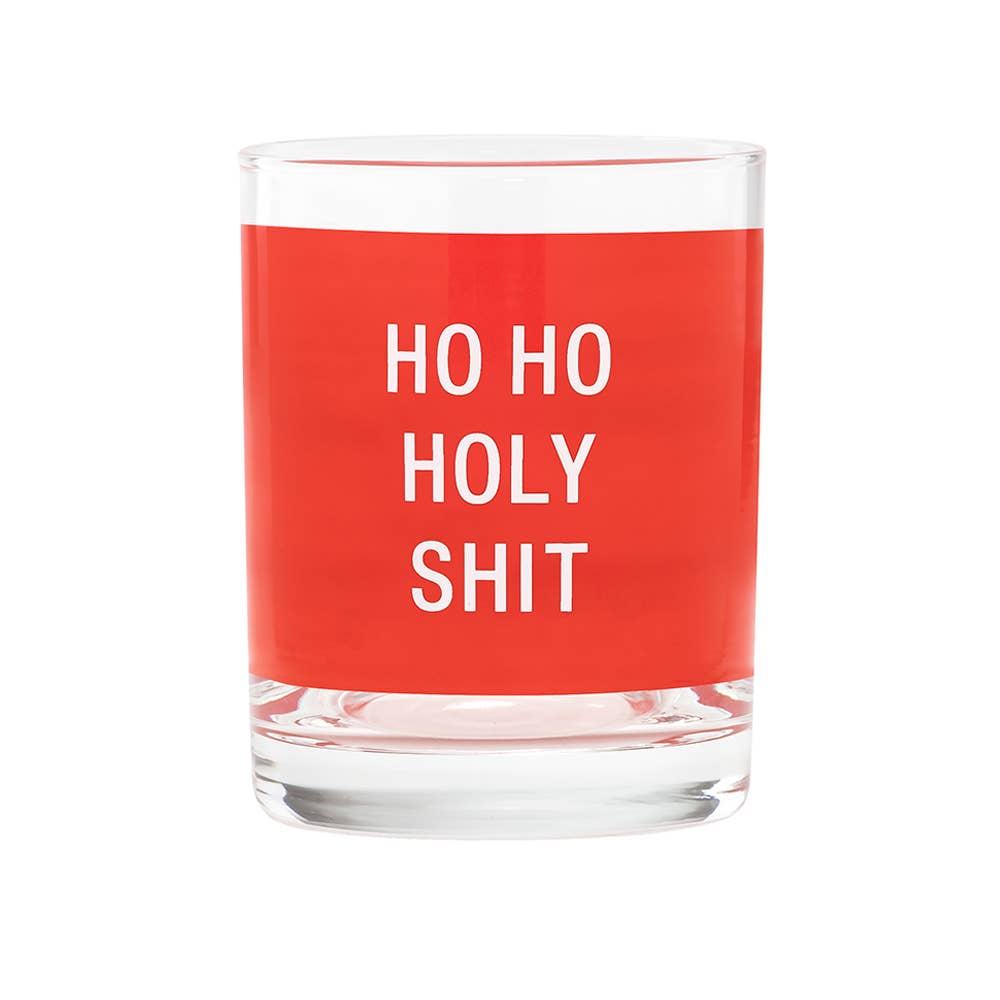 Ho Ho Holy Shit - Funny Holiday Rocks Glass