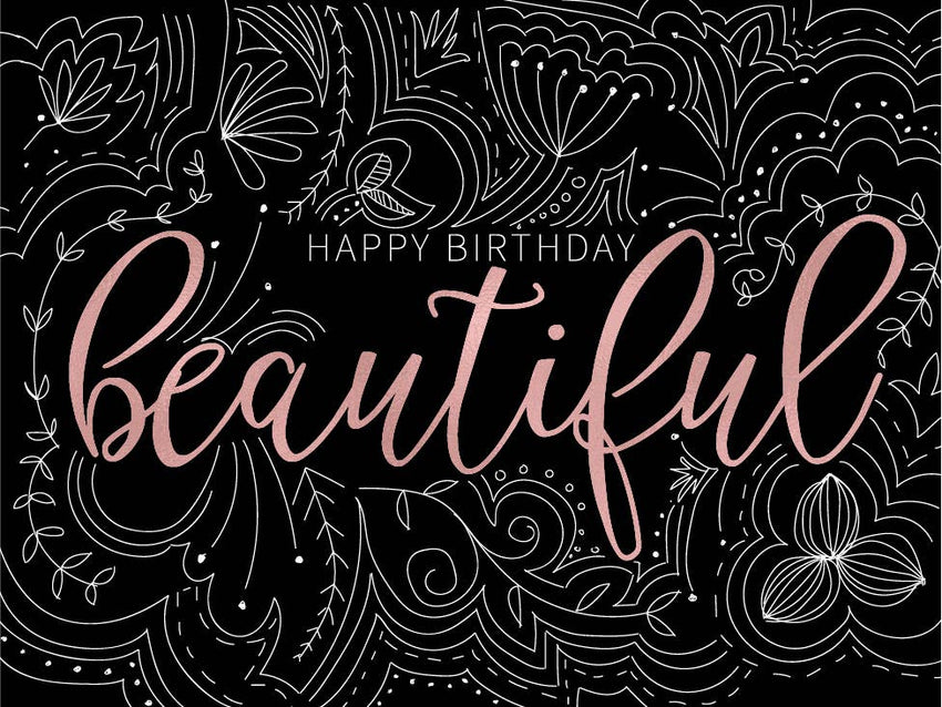 Happy Birthday Beautiful - Greeting Card